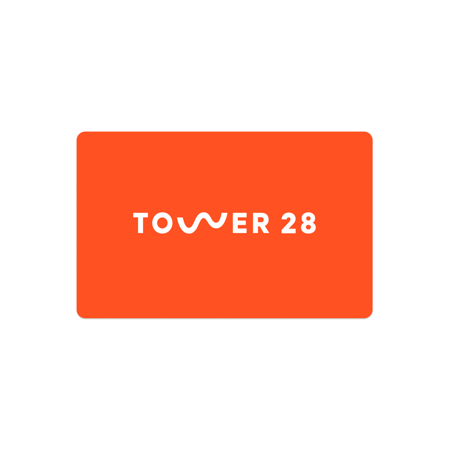[Tower 28 Digital Gift Card]